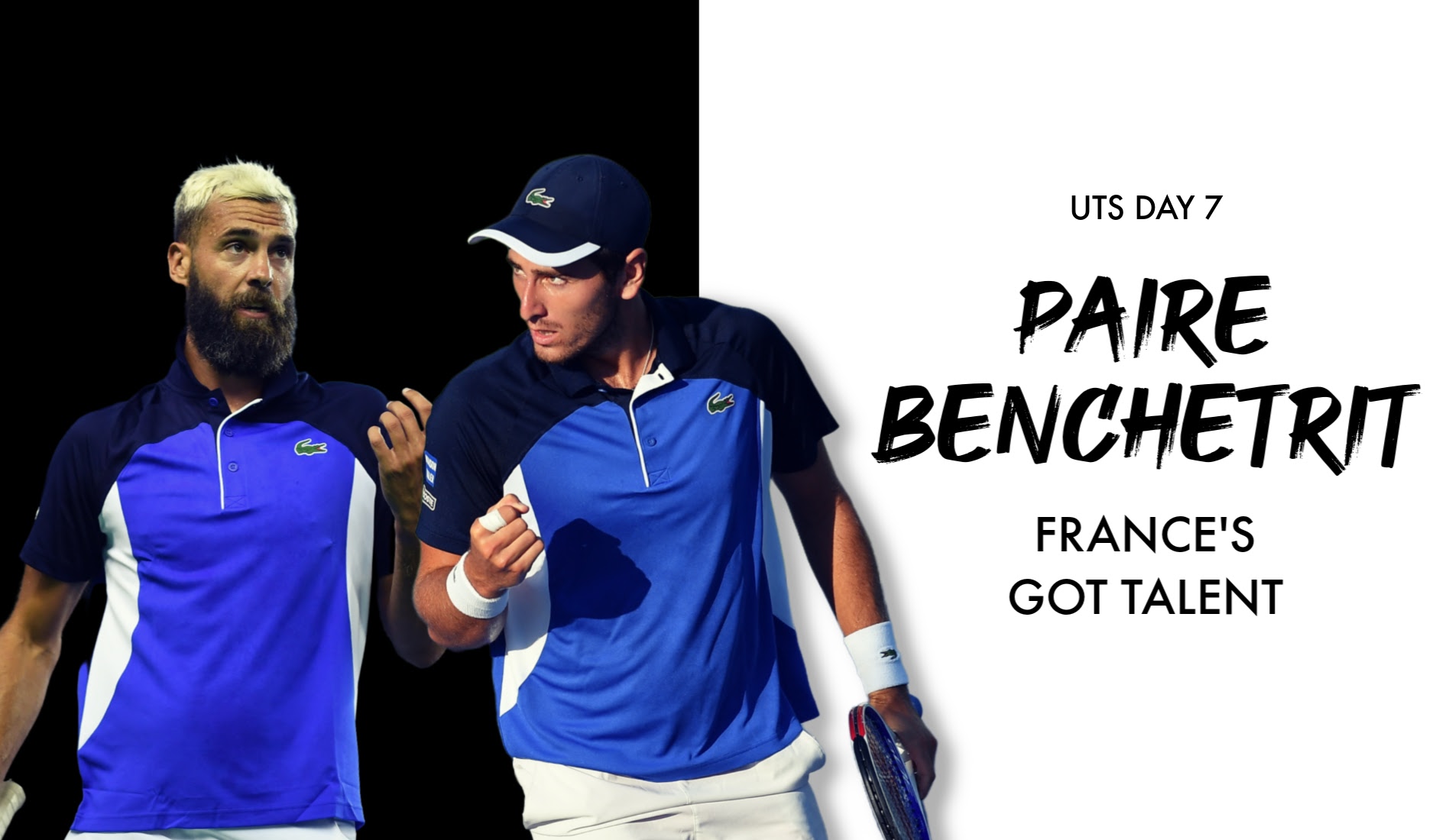 UTS1 - Day 7: Benoît Paire "The Rebel" vs Elliot Benchetrit "The Underdog"