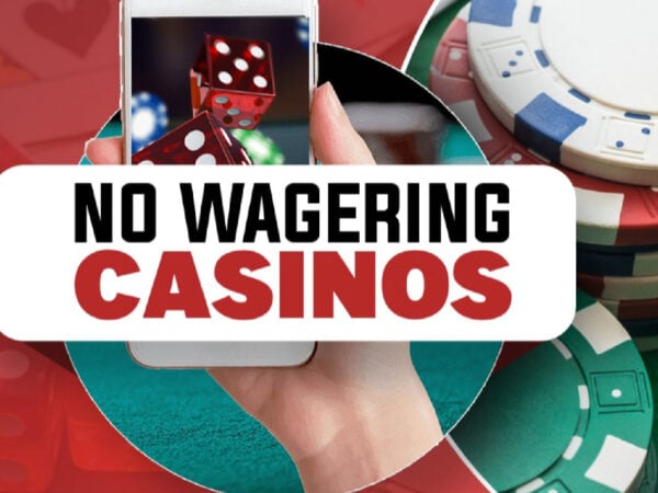 No Wagering Casinos