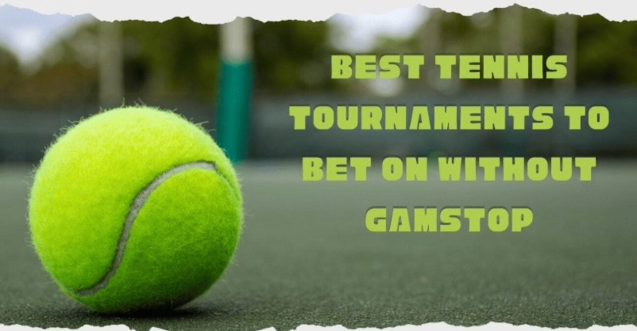 Gamstop tennis tournaments