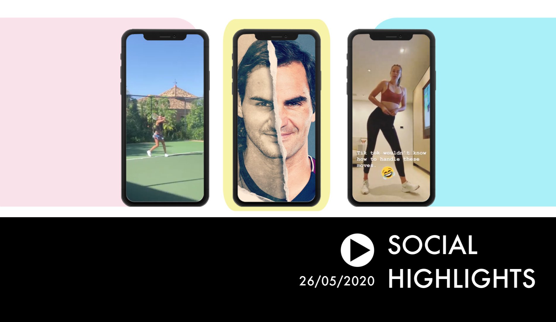Social Highlights 26.05.20