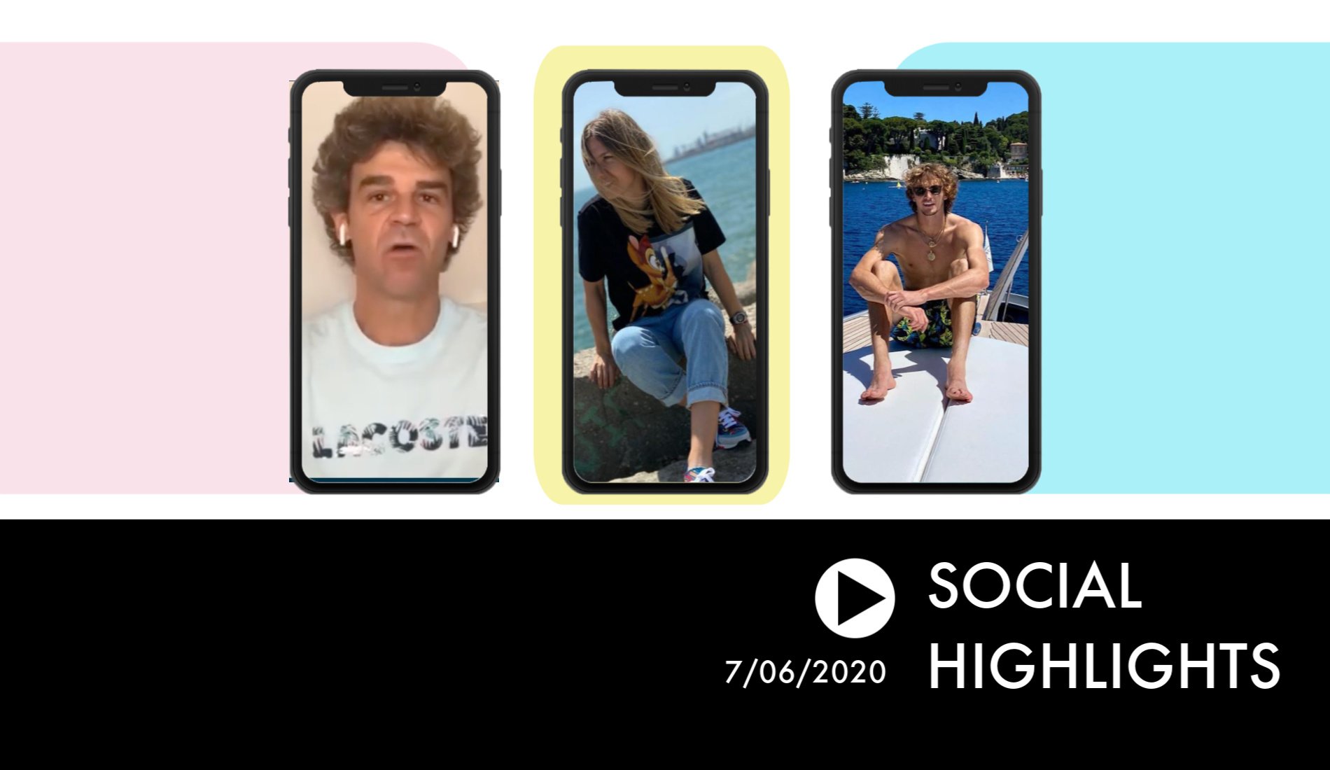 Social Highlights 7.06.20