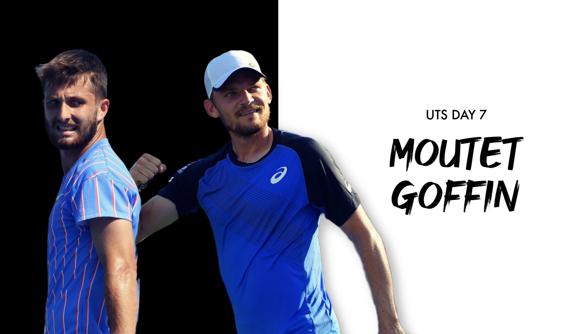 UTS1 - Day 7: Corentin Moutet "The Tornado" vs David Goffin "The Wall"