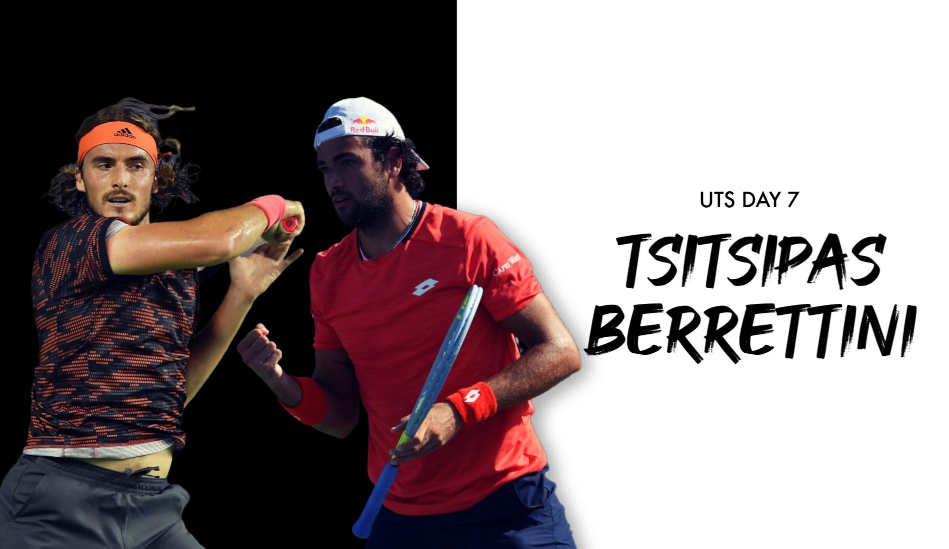 UTS1 - Day 7: Stefanos Tsitsipas "The Greek God" vs Matteo Berrettini "The Hammer"