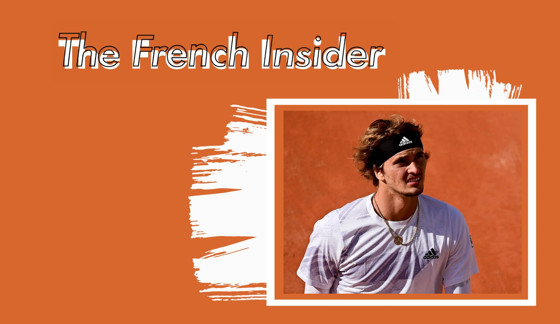 The French Insider #5 Zverev