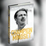 Patrick Mouratoglou, Champion Mindset